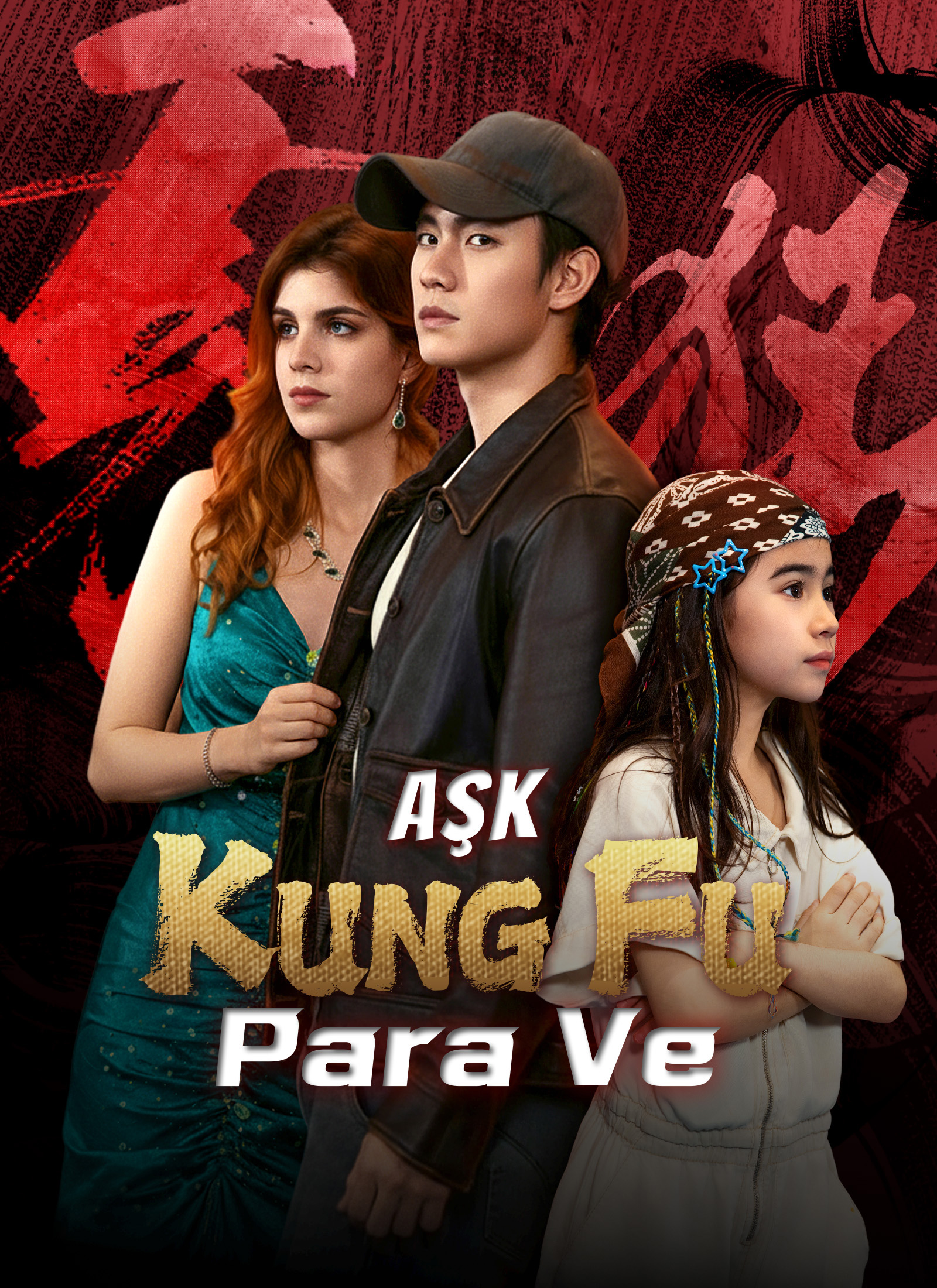 Aşk, Para Ve Kung Fu poster
