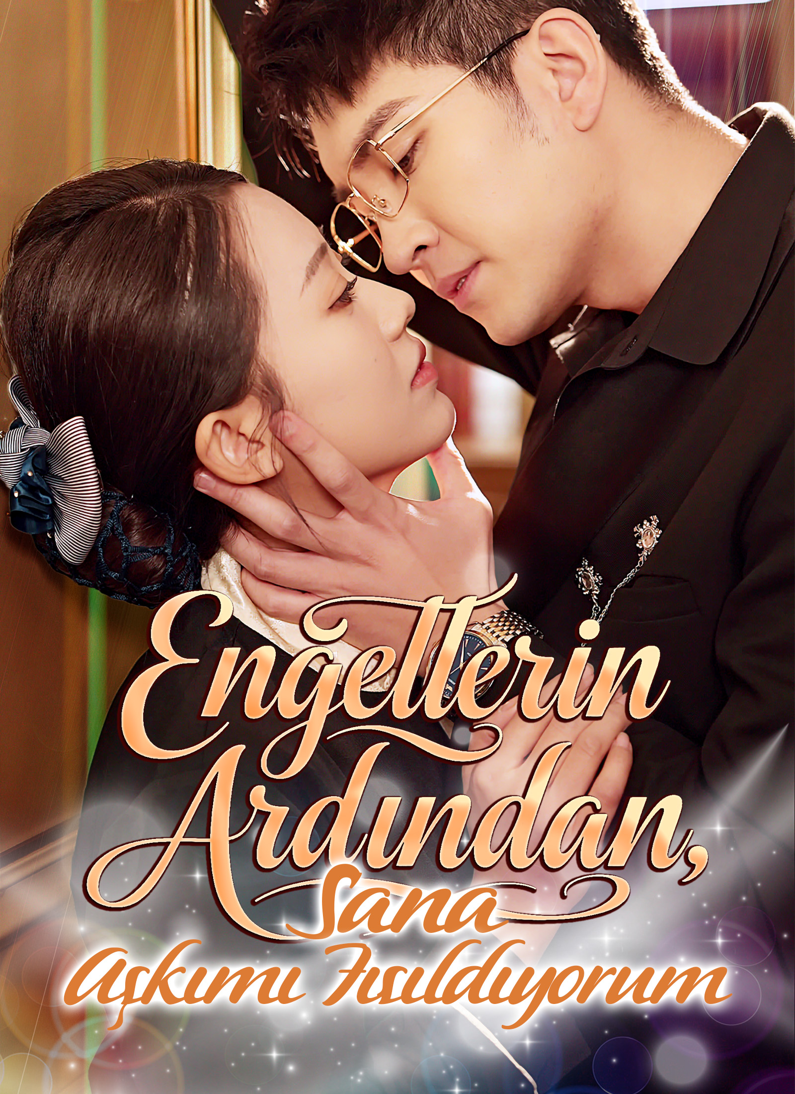 Engellerin Ardından Sana Aşkımı Fısıldıyorum poster